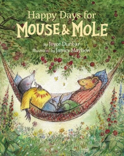 Cover for Joyce Dunbar · Happy Days for Mouse and Mole (Pocketbok) (2024)