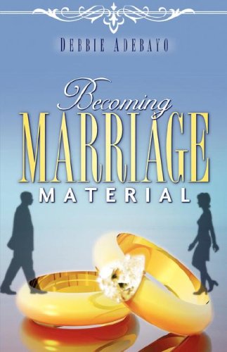 Cover for Debbie Adebayo · Becoming Marriage Material (Pocketbok) (2006)