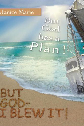Cover for Janice Marie · But God - I Blew It! (Hardcover Book) (2007)
