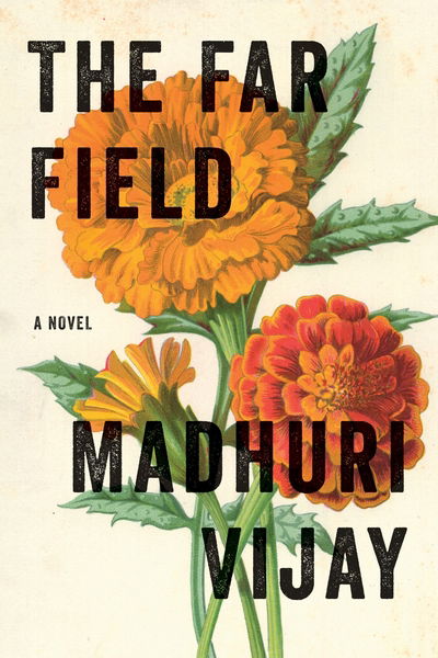 Cover for Madhuri Vijay · The Far Field (Hardcover Book) [Main edition] (2019)