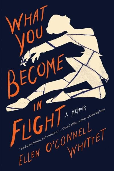 Cover for Ellen O'Connell Whittet · What You Become in Flight: A Memoir (Pocketbok) (2020)