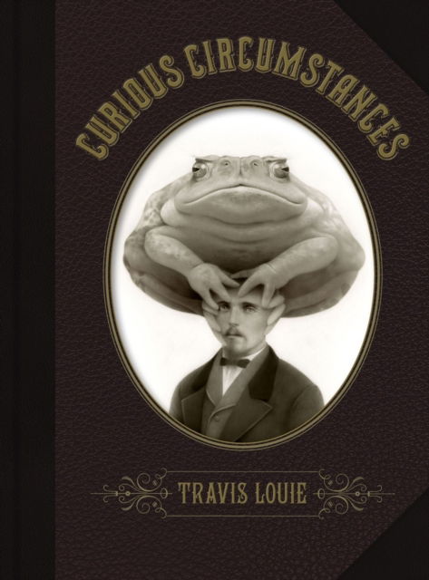 Cover for Travis Louie · Travis Louie's Curious Circumstances: Oscar &amp; the Truth Toad Cover (Hardcover Book) (2025)