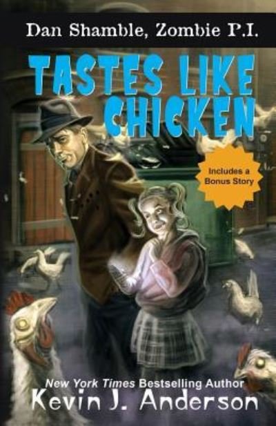 Cover for Kevin J. Anderson · Tastes Like Chicken (Paperback Book) (2017)