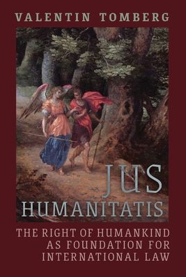 Jus Humanitatis - Valentin Tomberg - Libros - Angelico Press - 9781621389323 - 25 de mayo de 2023