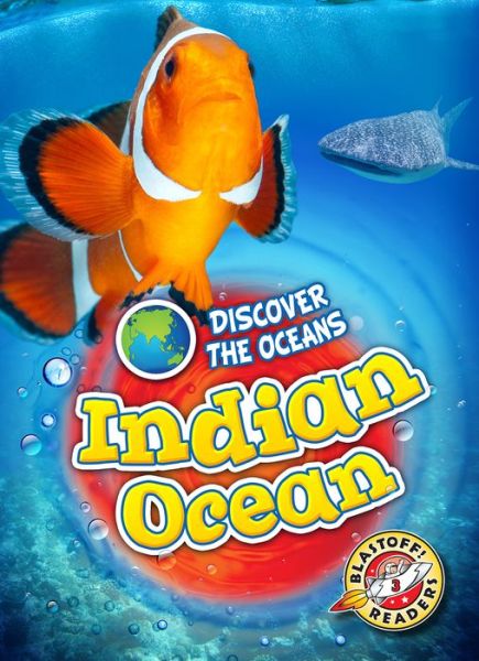 Indian Ocean - Emily Rose Oachs - Books - Bellwether Media, Inc. - 9781626173323 - 2016