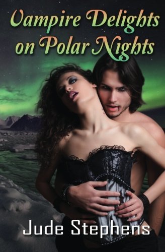 Cover for Jude Stephens · Vampire Delights on Polar Nights (Paperback Book) (2014)