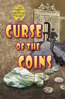Cover for Dianne Ahern · Curse of the Coins - Adventures with Sister Philomena (Hardcover Book) (2016)
