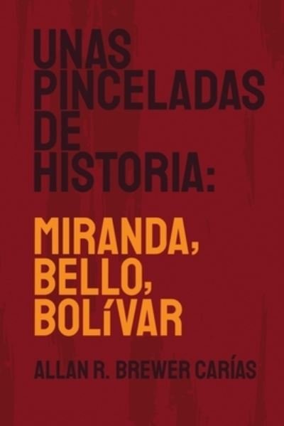 Cover for Allan R Brewer-Carias · Unas Pinceladas de Historia (Pocketbok) (2020)