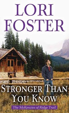 Cover for Lori Foster · Stronger Than You Know (Hardcover Book) (2022)