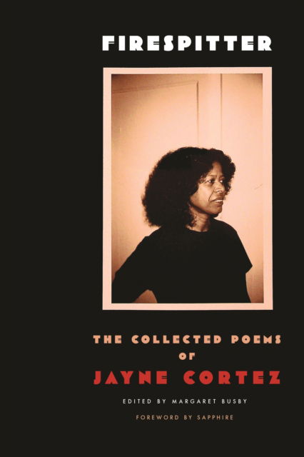 Cover for Jayne Cortez · Firespitter: The Collected Poems (Paperback Book) (2025)