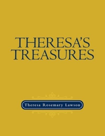 Cover for Theresa Rosemary Lawson · Theresa's Treasures (Book) (2022)