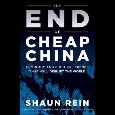 The End of Cheap China Lib/E - Shaun Rein - Muziek - Tantor Audio - 9781665192323 - 20 juli 2020