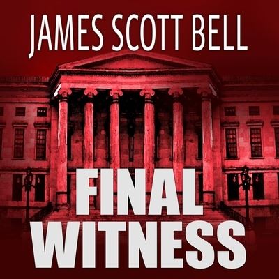 Cover for James Scott Bell · Final Witness (CD) (2016)