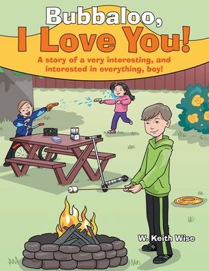 Cover for W. Keith Wise · Bubbaloo, I Love You! (Book) (2022)