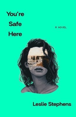 Cover for Leslie Stephens · You're Safe Here (Paperback Book) (2025)