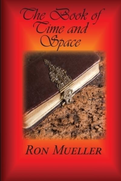 Cover for Ron Mueller · Book of Time and Space (Pocketbok) (2021)