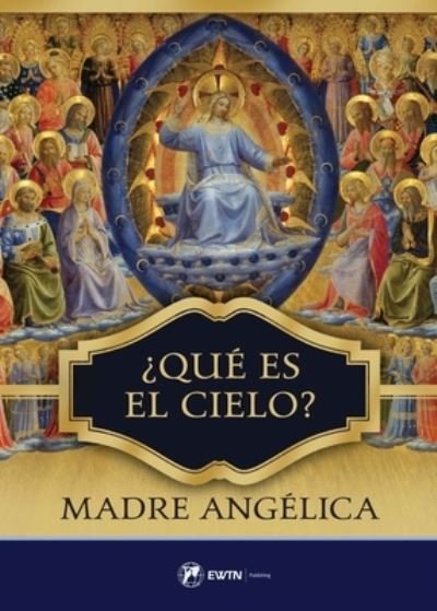 Cover for Madre Angelica · Que Es El Cielo? (Paperback Book) (2021)