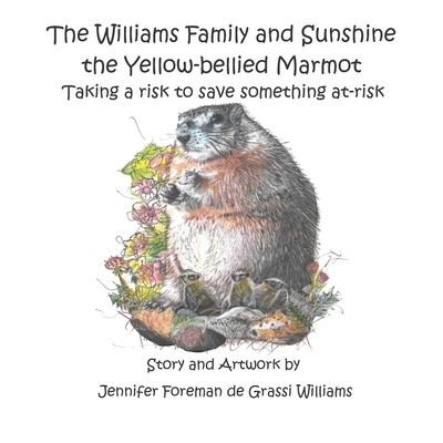 Cover for Jennifer Foreman de Grassi Williams · The Williams Family and Sunshine the Yellow-bellied Marmot (Paperback Book) (2019)