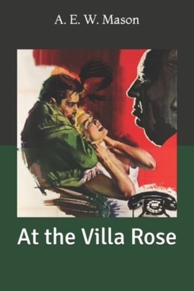 Cover for A. E. W. Mason · At the Villa Rose (Book) (2019)