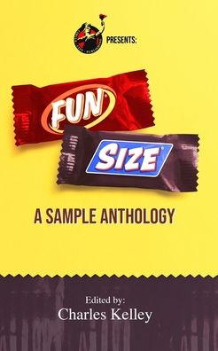 Cover for Charles Kelley · Fun Size: A Sample Anthology (Paperback Book) (2020)