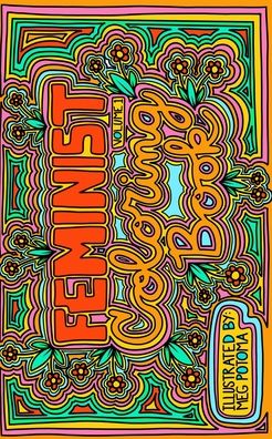 Cover for Meg Potoma · Feminist Adult Coloring Book (Paperback Book) (2020)