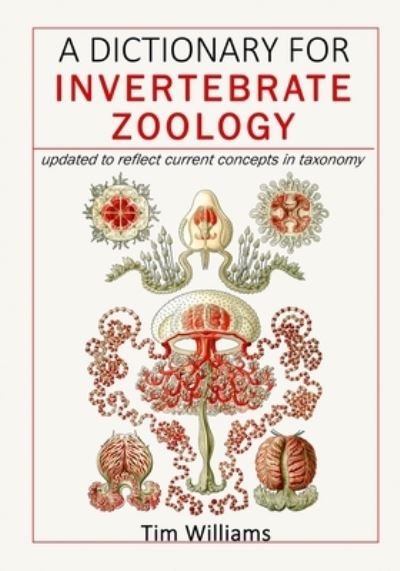 Cover for Tim Williams · A Dictionary for Invertebrate Zoology (Paperback Book) (2021)