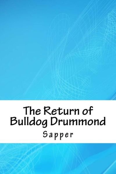 Cover for Sapper · The Return of Bulldog Drummond (Pocketbok) (2018)