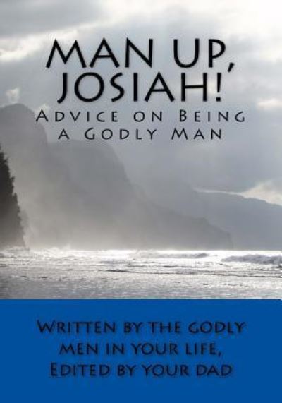 Cover for Rob Guenther · Man Up, Josiah! (Paperback Book) (2018)