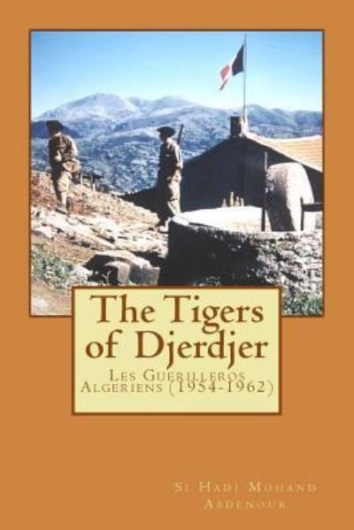 Cover for Si Hadj Mohand Abdenour · The Tigers of Djerdjer (Paperback Book) (2018)