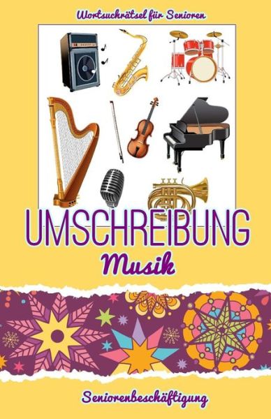 Umschreibung Musik - Denis Geier - Books - Createspace Independent Publishing Platf - 9781726415323 - September 1, 2018