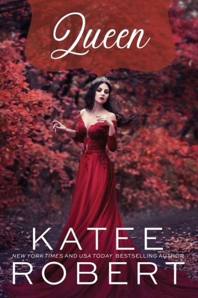 Cover for Katee Robert · Queen (Book) (2022)