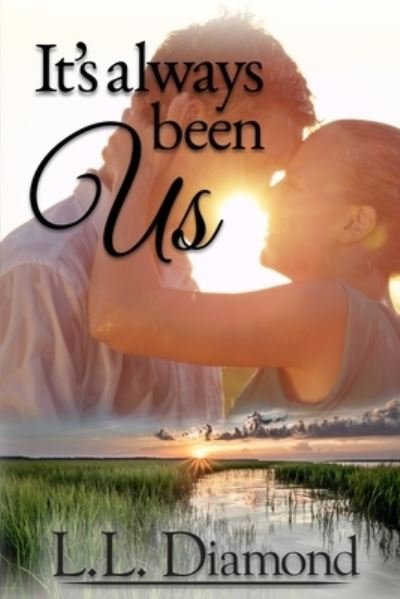Cover for L L Diamond · It's Always Been Us (Paperback Book) (2019)