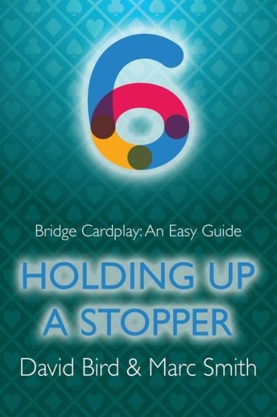 Bridge Cardplay - David Bird - Bøker - Master Point Press - 9781771402323 - 7. april 2021