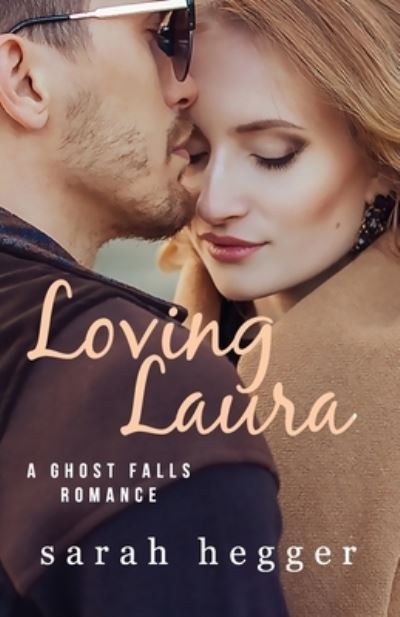 Cover for Sarah Hegger · Loving Laura (Paperback Book) (2020)