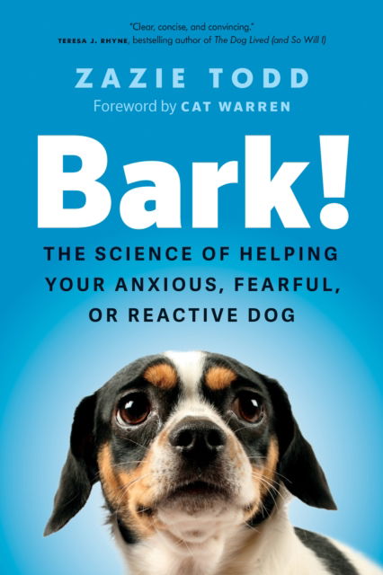 Cover for Zazie Todd · Bark!: The Science of Helping Your Anxious, Fearful, or Reactive Dog (Paperback Book) (2025)