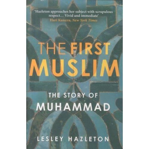 Cover for Lesley Hazleton · The First Muslim: The Story of Muhammad (Pocketbok) [Main edition] (2014)