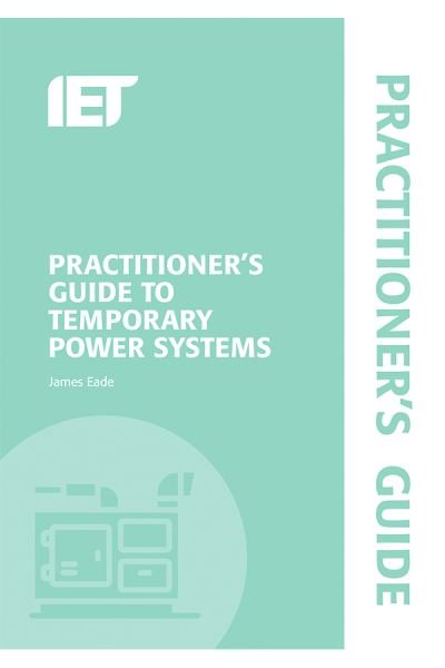 Cover for James Eade · Practitioner's Guide to Temporary Power Systems (Spiralbok) (2019)