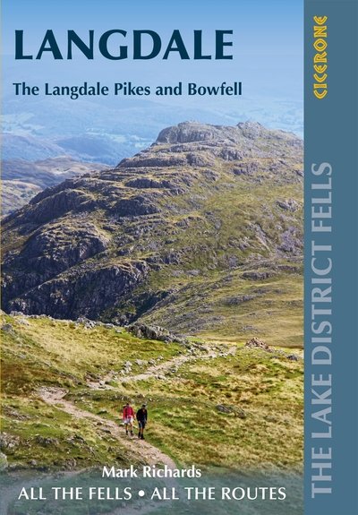 Walking the Lake District Fells - Langdale: The Langdale Pikes and Bowfell - Mark Richards - Books - Cicerone Press - 9781786310323 - October 17, 2023