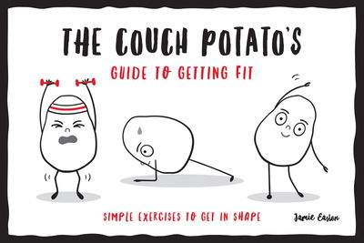 Cover for Jamie Easton · The Couch Potato’s Guide to Staying Fit: Simple Exercises to Get in Shape (Paperback Book) (2019)