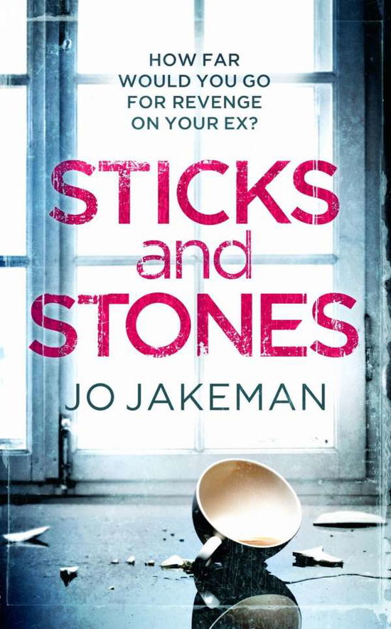 Cover for Jo Jakeman · Sticks and Stones (Paperback Book) (2018)