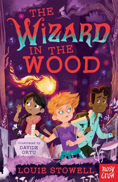 The Wizard in the Wood - The Dragon In The Library - Louie Stowell - Böcker - Nosy Crow Ltd - 9781788006323 - 14 januari 2021