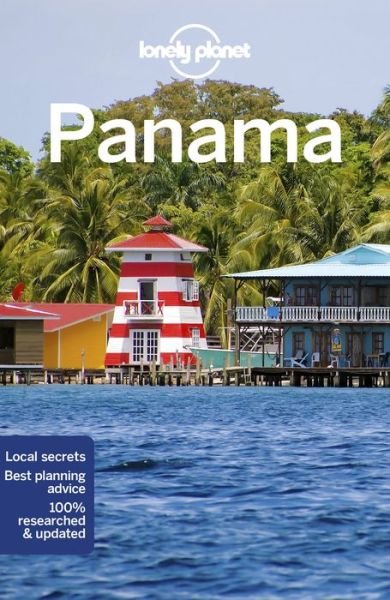 Lonely Planet Panama - Travel Guide - Lonely Planet - Kirjat - Lonely Planet Global Limited - 9781788684323 - perjantai 15. huhtikuuta 2022