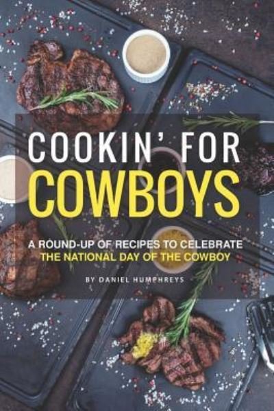 Daniel Humphreys · Cookin' for Cowboys (Pocketbok) (2019)