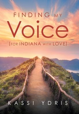 Cover for Kassi Ydris · Finding My Voice (For Indiana with Love) (Gebundenes Buch) (2019)