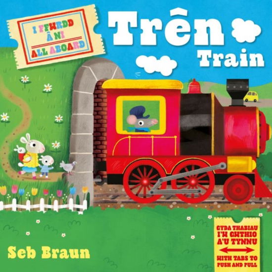 I Ffwrdd a Ni Tren / All Aboard Train - Ruth Symons - Books - Atebol Cyfyngedig - 9781801064323 - September 26, 2025