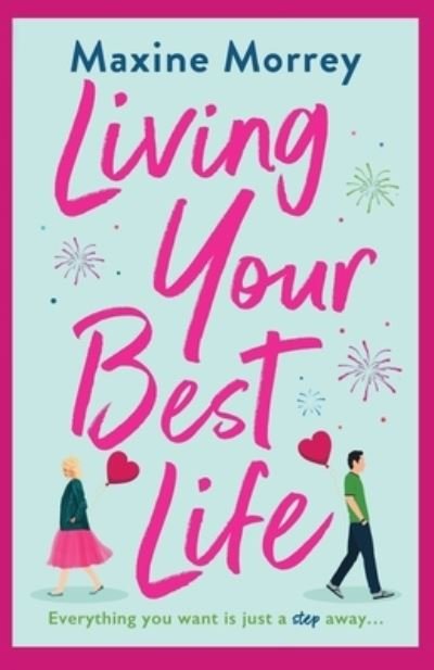 Cover for Maxine Morrey · Living Your Best Life: The perfect feel-good romance from Maxine Morrey (Taschenbuch) (2022)