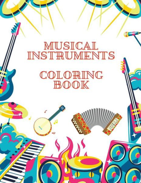 Cover for Sophia Brener · Musical Instruments Coloring Book (Paperback Book) (2021)