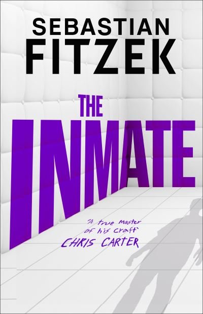 Cover for Sebastian Fitzek · The Inmate (Gebundenes Buch) (2023)