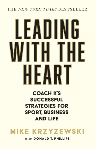 Cover for Mike Krzyzewski · Leading with the Heart: Coach K's Successful Strategies for Sport, Business and Life (Pocketbok) [Main edition] (2024)