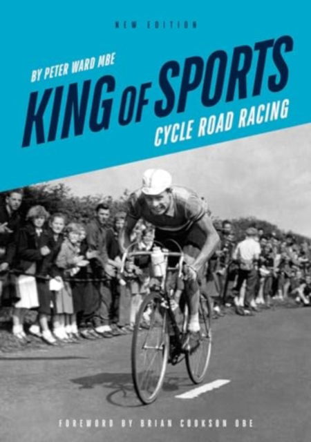 Cover for Peter Ward · King of Sports: Cycle Road Racing (Paperback Book) [2 New edition] (2024)